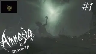 Amnesia Rebirth Gameplay #1 | Into The Cave
