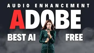 Enhance Your Audio for Free with Adobe Podcast AI