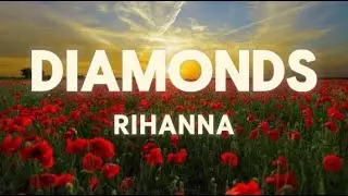 Rihanna - Diamonds (Lyrics)