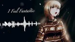 Nightcore - I Feel Fantastic (Coop Studios Remix)