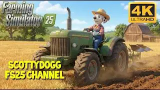 Scottydogg Channel Trailer - Farming Simulator 25 - 4K Ultra HD