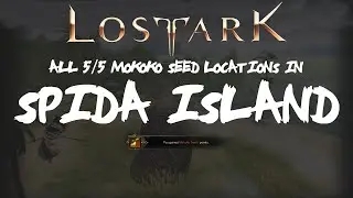 ALL [5/5] Spida Island Mokoko Seeds Locations In Lost Ark