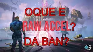 OQUE RAW ACCEL? PRA QUE SERVE? ELE DA BAN ?