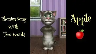 Phonics Song With Two Words - A For Apple - ABC Alphabet Nursery Songs By Talking Tom