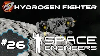 Hydrogen Fighter - Space Engineers #7.26