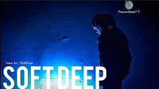 Soft Deep, HilalDeep @HilalDeep