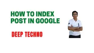 How to Index Post in Google