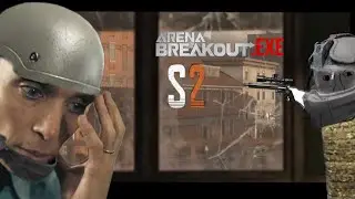 ARENA BREAKOUT.EXE S2
