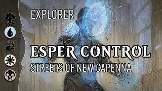 💧☀️💀 EXPLORER ESPER CONTROL! | Streets of New Capenna | Explorer MTG Arena