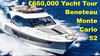 £660,000 Yacht Tour : Beneteau Monte Carlo 52