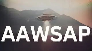 The REAL Secret UFO Program | Advanced Aerospace Weapons Systems Application Program (AAWSAP)
