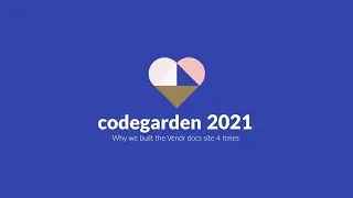 Why we built the Vendr docs site 4 times - Umbraco Codegarden 2021
