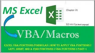 Ch31 I Excel VBA Functions/Formulas I How to Apply VBA Functions I Left, Right, Mid & Find Functions