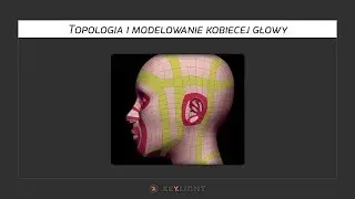 Topologia i modelowanie kobiecej głowy - materiał promujący