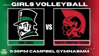 York vs. Timothy Christian | Girls Varsity Volleyball | Season Opener