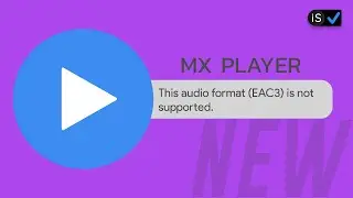 Mx Player EAC3 Audio Not Supported FIX | 2024