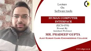 SOFTWARE TOOLS || HUMAN COMPUTER INTERFACE || LECTURE 02 BY MR  PRADEEP GUPTA || AKGEC