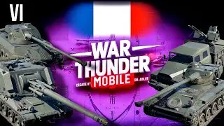Обзор взвода Франции на 6 ранге в War Thunder Mobile (AuF1, Lorraine, AMX-13, TPK 6.41)