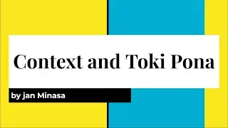 Context and Toki Pona // English Version