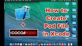How to create and use cocoapod file in Xcode