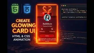 CSS Glow Effect Card UI 🔥 | Animated Profile Card using HTML & CSS