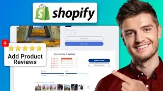 How to Integrate Product Reviews in Shopify: A Step-by-Step Guide