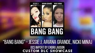 Dance Central 3 (Custom DLC) - Bang Bang (Alt) - Jessie J, Ariana Grande, Nicki Minaj - Flawless Run