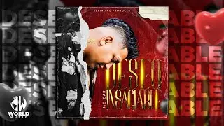 Deseo Insaciable - Mc Car (Original) | AUDIO OFICIAL