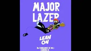 Major Lazer - Lean On Feat Mø [Demo]