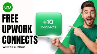 How to Get FREE Connects on Upwork (2025 Trick)
