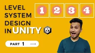 Level System in Unity | Part 1 unity game development tutorial