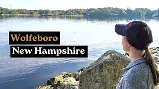 Discovering the FIRST Summer Resort in America: Wolfeboro New Hampshire (Episode 23)