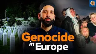 Srebrenica Massacre Explained: Europe’s Muslim Genocide | Dr. Omar Suleiman