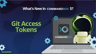 What's New In CommandBox 5 - Git Access Tokens