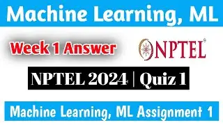 Machine Learning, ML NPTEL Week 1 Solution | Machine Learning Assignment 1 Answer | SciShowEngineer