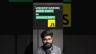✅ Deep Copy in JavaScript 🔥