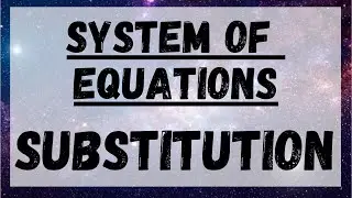 System of Equations “Substitution” | SAT | ACT | GED | CSEC | GCSE