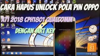 Cara Hapus Unlock Pola Pin Oppo A71 2018 CPH1801 Qualcomm Dengan Mrt Key