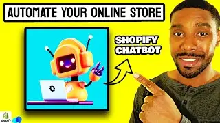 How to Automate your Shopify Store with a Shopify Chatbot