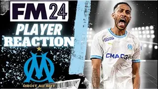 FM24 Olympique Marseille Player Reaction...