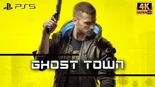 CYBERPUNK 2077 - GHOST TOWN