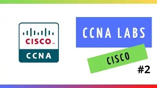 CCNA Lab #2 - Cómo configurar contaseña enable, telnet, consola - Seguridad SWITCHES y ROUTERS...