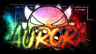 Geometry Dash - Aurora (Extreme Demon) - By TheKris (On Stream)