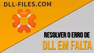 Como resolver o erro de DLL em falta