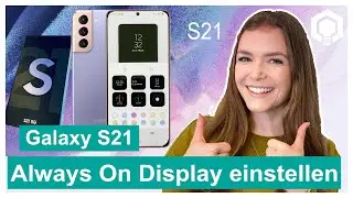 Samsung Galaxy S21 Always on Display einstellen 📱