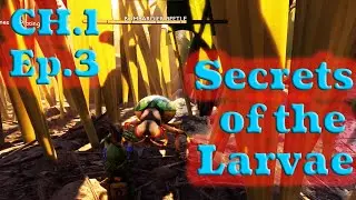 SECRETS of the Larvae Ch.1 Ep.3 100%ing Grounded in 2024 (Woah Mode)