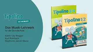 Tipolino - Das Musik-Lehrwerk für die Grundschule