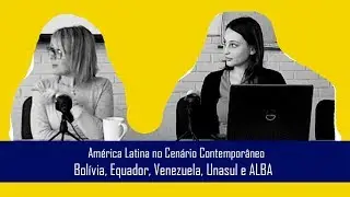 🔴 #Bolívia, #Equador, #Venezuela, Unasul e ALBA