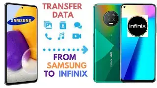 How To Transfer Data From Samsung Device To Infinix Device