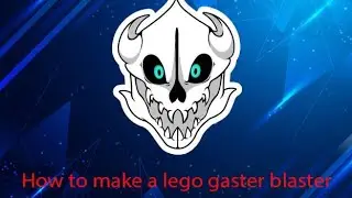 How to make a lego Gaster Blaster!!!